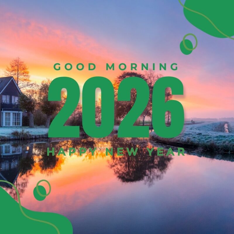 Good Morning happy new year 2026