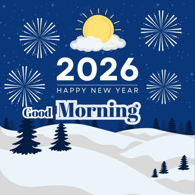 Good Morning happy new year 2026