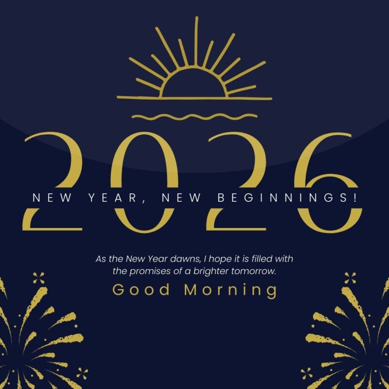 Good Morning happy new year 2026