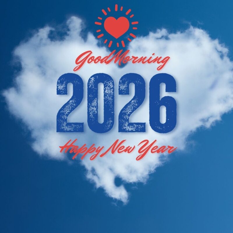 Good Morning happy new year 2026