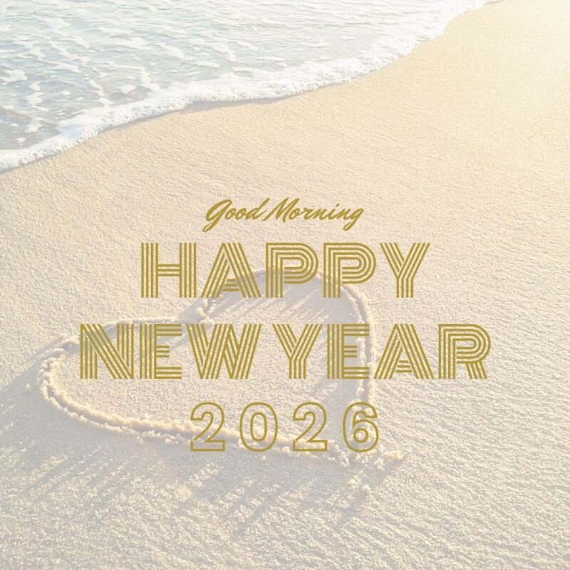 Good Morning happy new year 2026