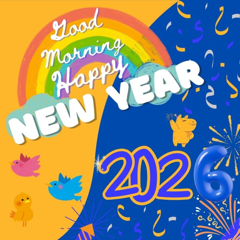 Good Morning happy new year 2026