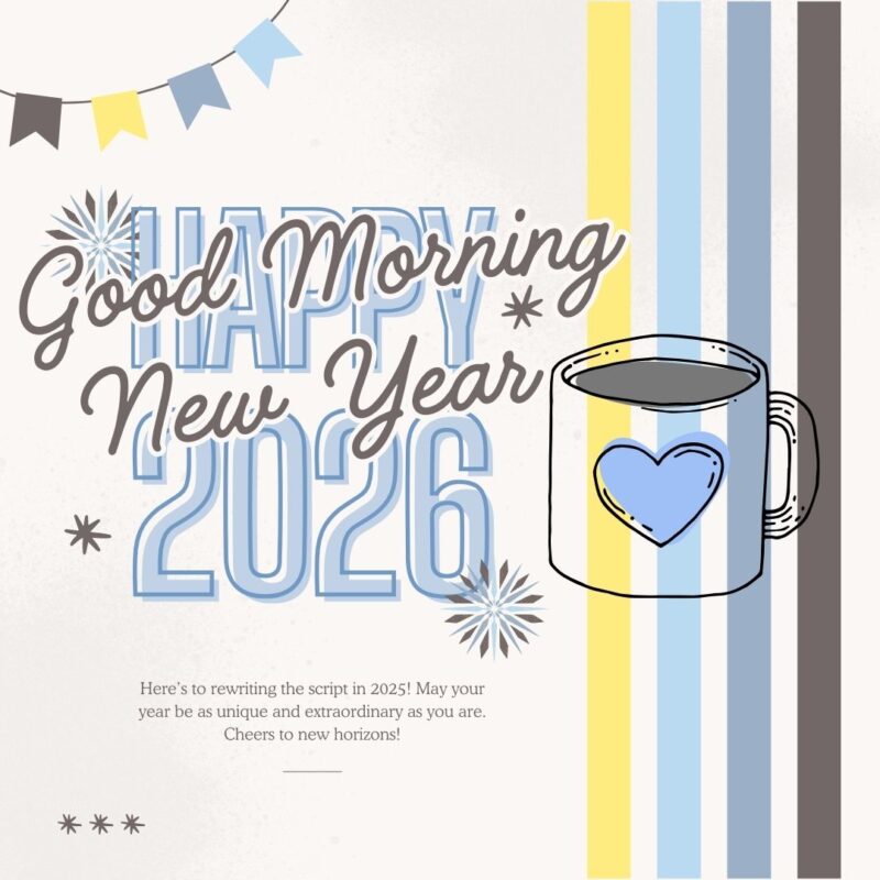 Good Morning happy new year 2026