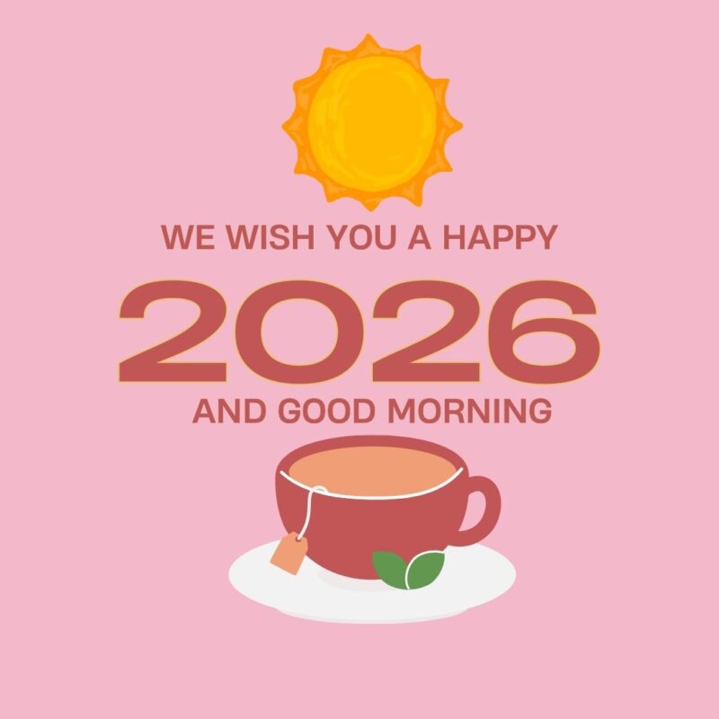 Good Morning happy new year 2026