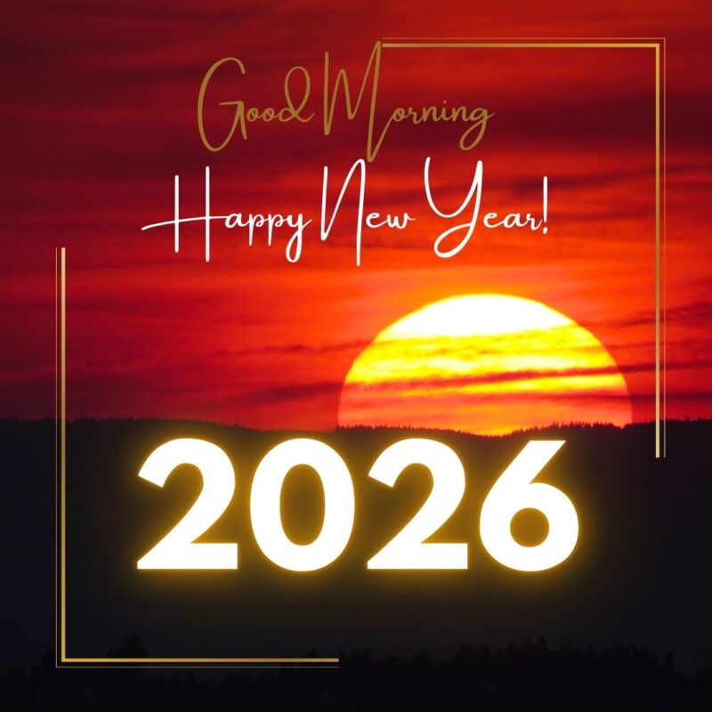 Good Morning happy new year 2026
