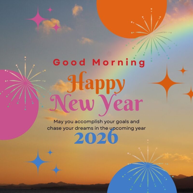 Good Morning happy new year 2026