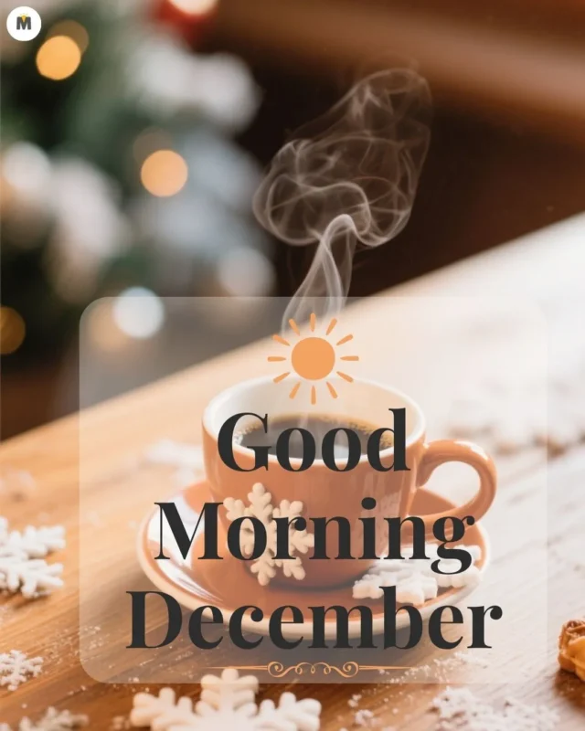100+ Good Morning December Images ❄️ 40 A steaming cup of coffee on a wooden table surrounded by snowflake cookies. Text reads Good Morning December with a sun icon above evoking a cozy festive mood Good Morning December Images