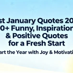 Best January Quotes 2026 100+ Funny, Inspirational & Positive Quotes for a Fresh Start