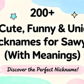 200+ Cute, Funny & Unique Nicknames for Sawyer (With Meanings)