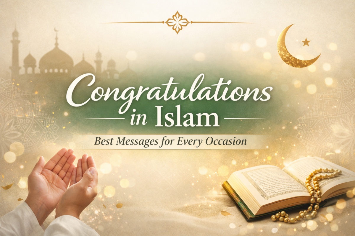 Congratulations in Islam: Best Messages for Every Occasion 1 congratulations in islam 1 Congratulations in Islam