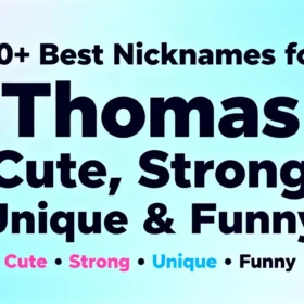 110+ Best Nicknames for Thomas Cute, Strong, Unique & Funny