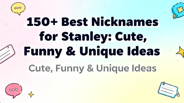 150+ Best Nicknames for Stanley Cute, Funny & Unique Ideas