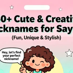 150+ Cute & Creative Nicknames for Saylor (Fun, Unique & Stylish)